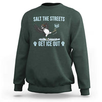 Salt The Streets Get Ice Out Sweatshirt Resist Minneapolis Political