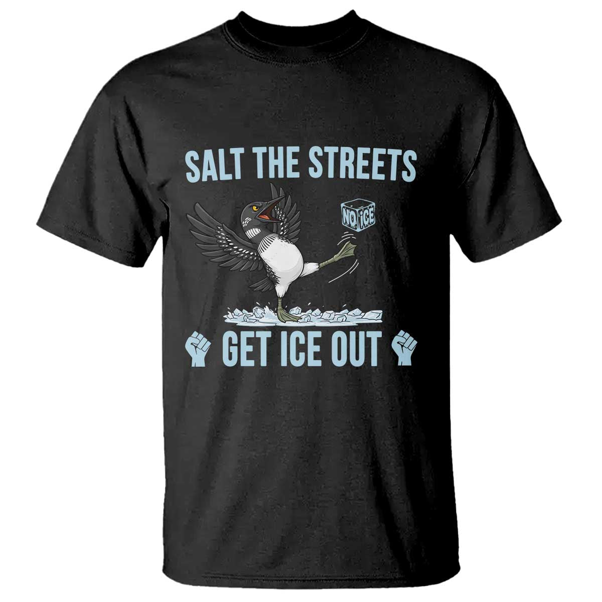 Salt The Streets Get Ice Out T Shirt Resist Minneapolis Political
