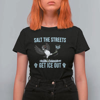 Salt The Streets Get Ice Out T Shirt For Women Resist Minneapolis Political