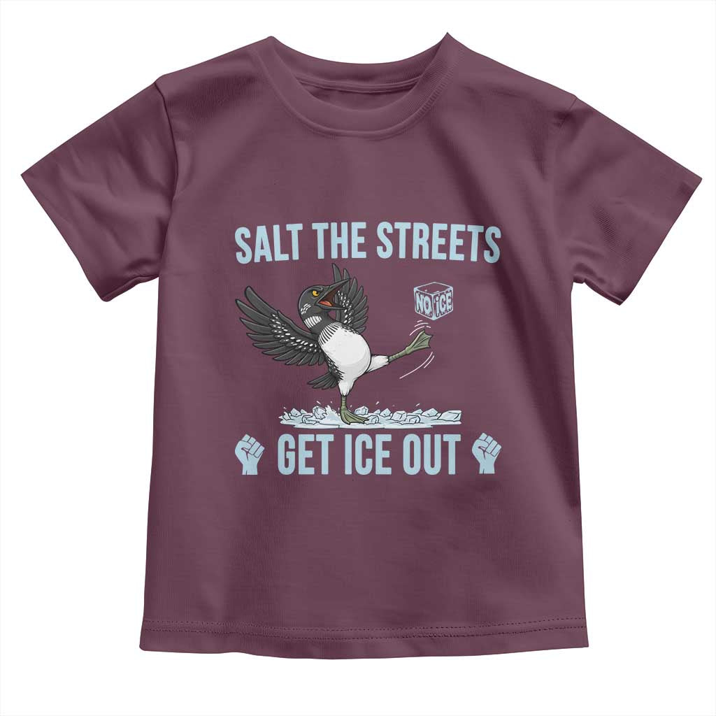Salt The Streets Get Ice Out Toddler T Shirt Resist Minneapolis Political