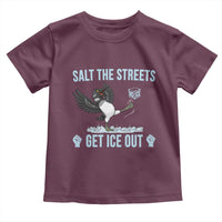 Salt The Streets Get Ice Out Toddler T Shirt Resist Minneapolis Political