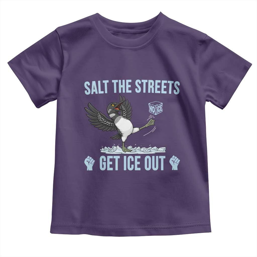 Salt The Streets Get Ice Out Toddler T Shirt Resist Minneapolis Political