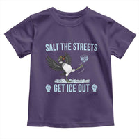 Salt The Streets Get Ice Out Toddler T Shirt Resist Minneapolis Political