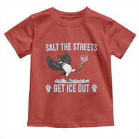 Salt The Streets Get Ice Out Toddler T Shirt Resist Minneapolis Political