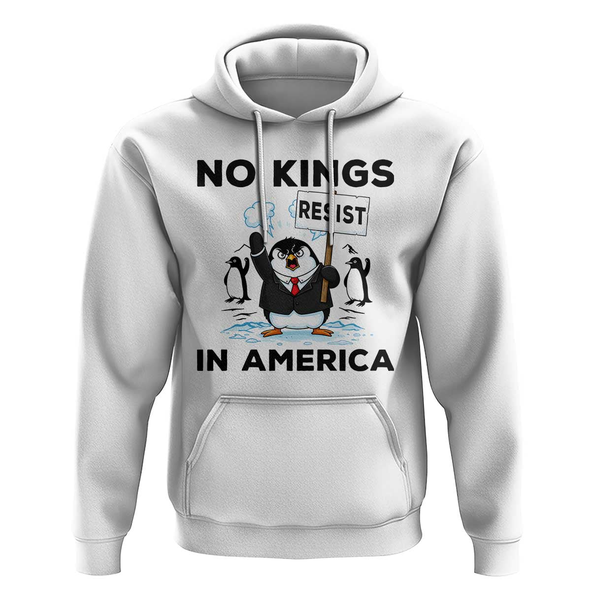 Funny Penguin Protest Hoodie No Kings In America