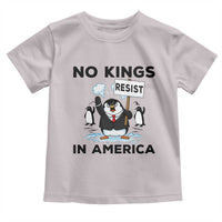 Funny Penguin Protest Toddler T Shirt No Kings In America