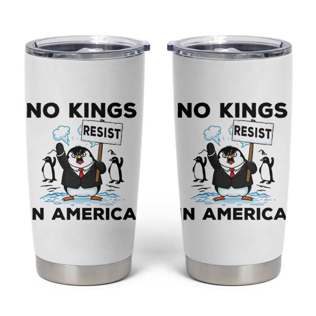 Funny Penguin Protest Tumbler Cup No Kings In America