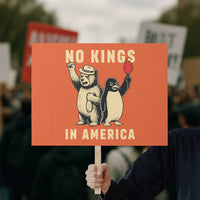 Funny Bear And Penguin Protest Protest Sign No Kings In America