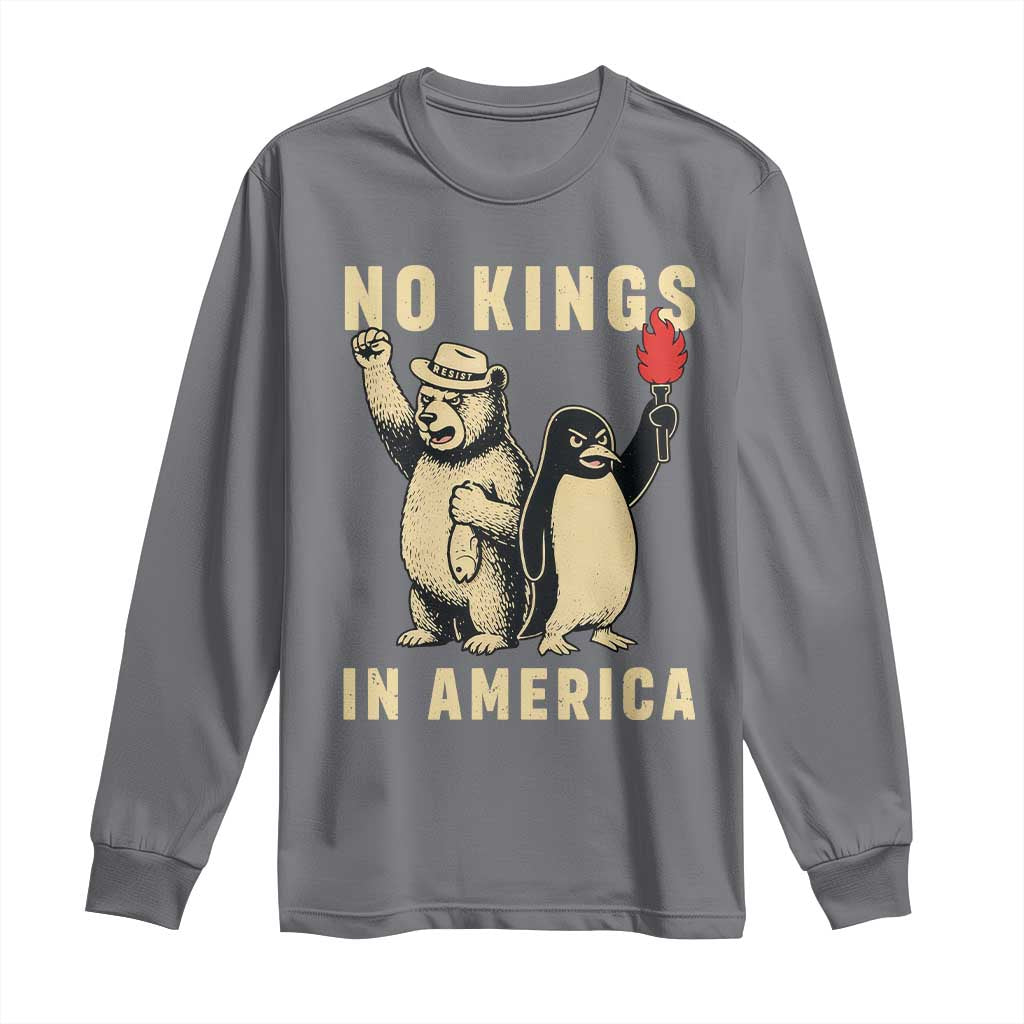 Funny Bear And Penguin Protest Long Sleeve Shirt No Kings In America