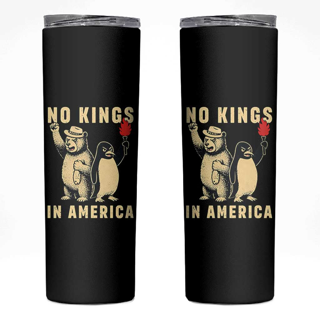 Funny Bear And Penguin Protest Skinny Tumbler No Kings In America