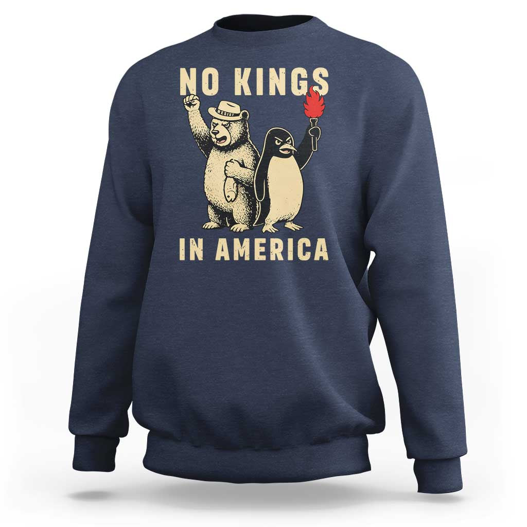 Funny Bear And Penguin Protest Sweatshirt No Kings In America