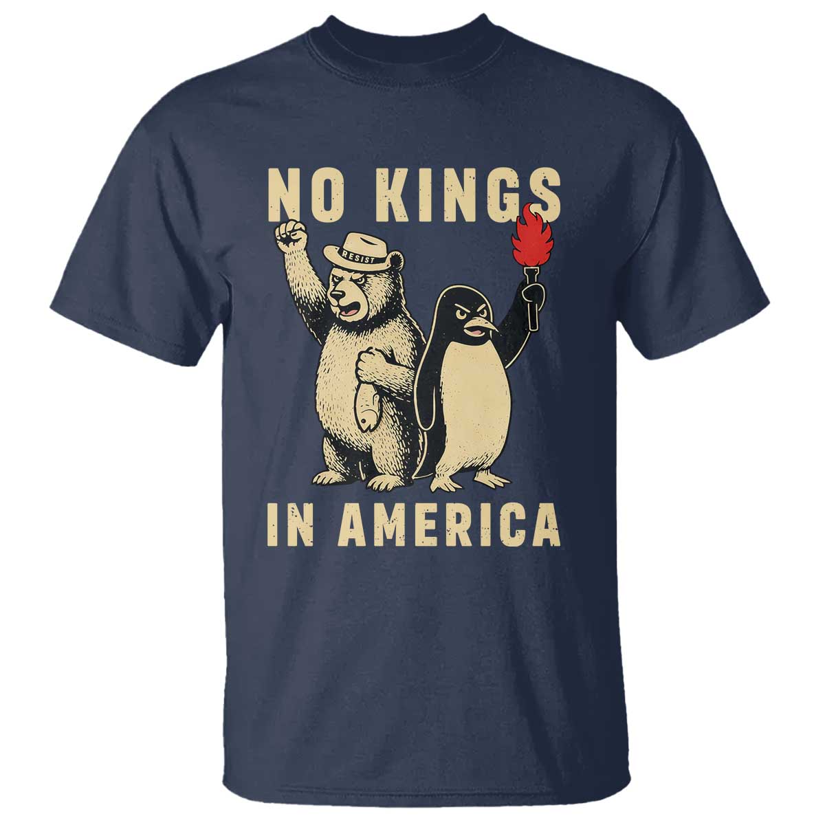 Funny Bear And Penguin Protest T Shirt No Kings In America