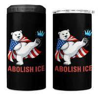 Abolish Ice 4 in 1 Can Cooler Tumbler Funny Polar Bear Kicking Crown