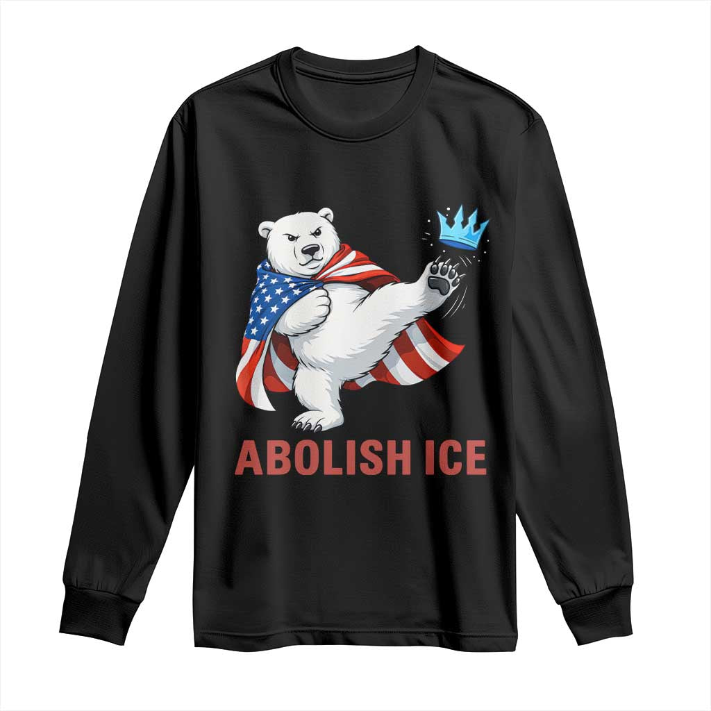 Abolish Ice Long Sleeve Shirt Funny Polar Bear Kicking Crown