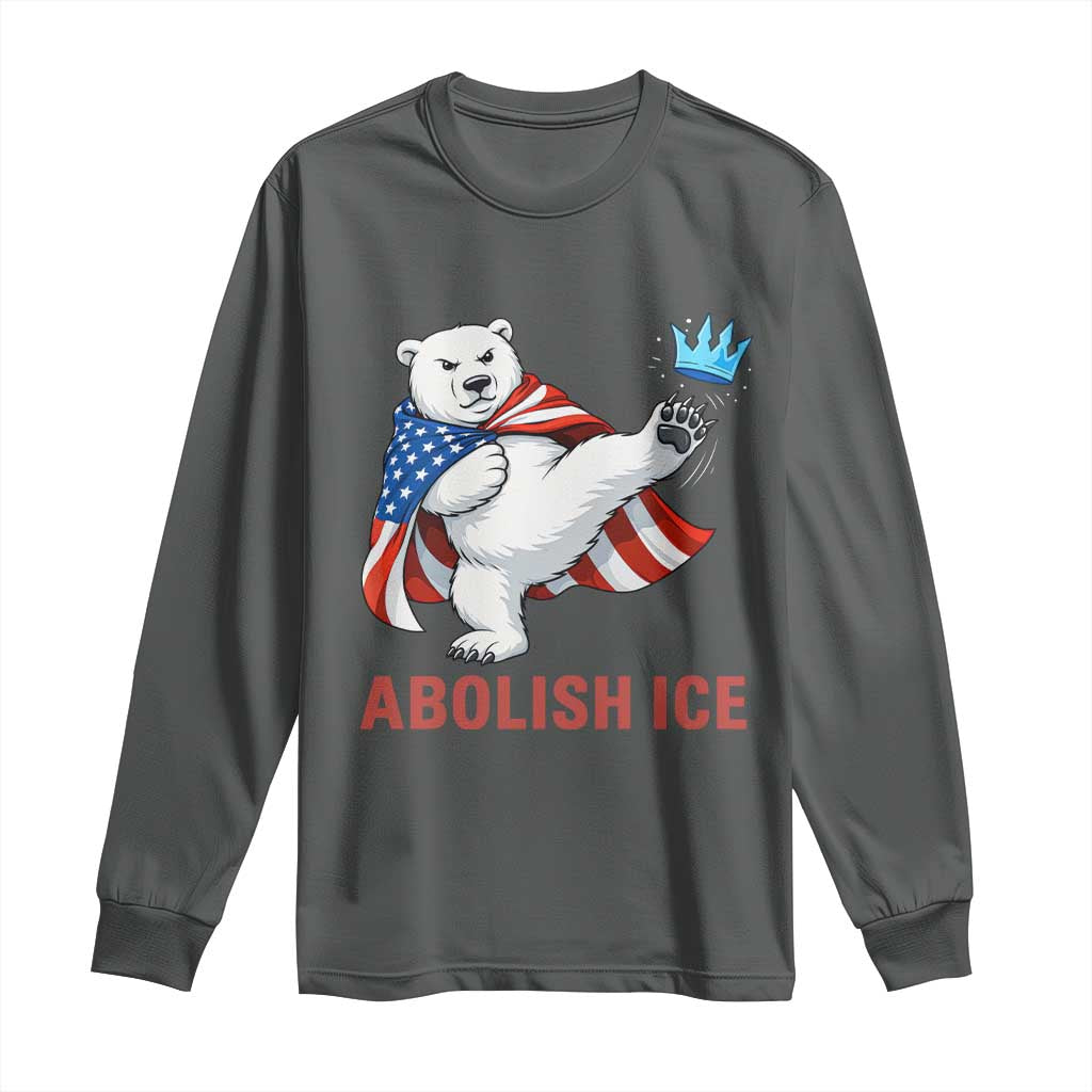 Abolish Ice Long Sleeve Shirt Funny Polar Bear Kicking Crown