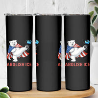 Abolish Ice Skinny Tumbler Funny Polar Bear Kicking Crown