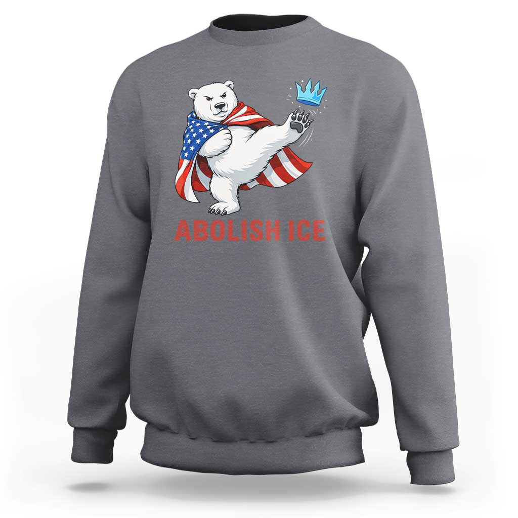 Abolish Ice Sweatshirt Funny Polar Bear Kicking Crown