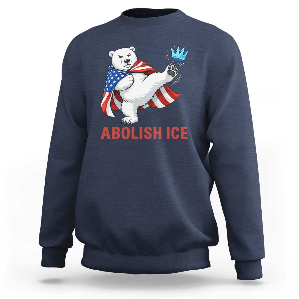 Abolish Ice Sweatshirt Funny Polar Bear Kicking Crown