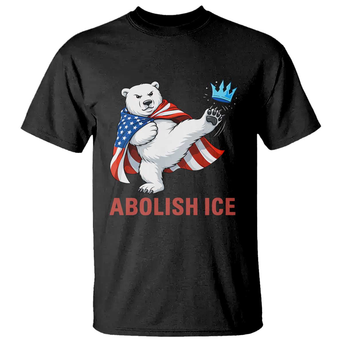 Abolish Ice T Shirt Funny Polar Bear Kicking Crown