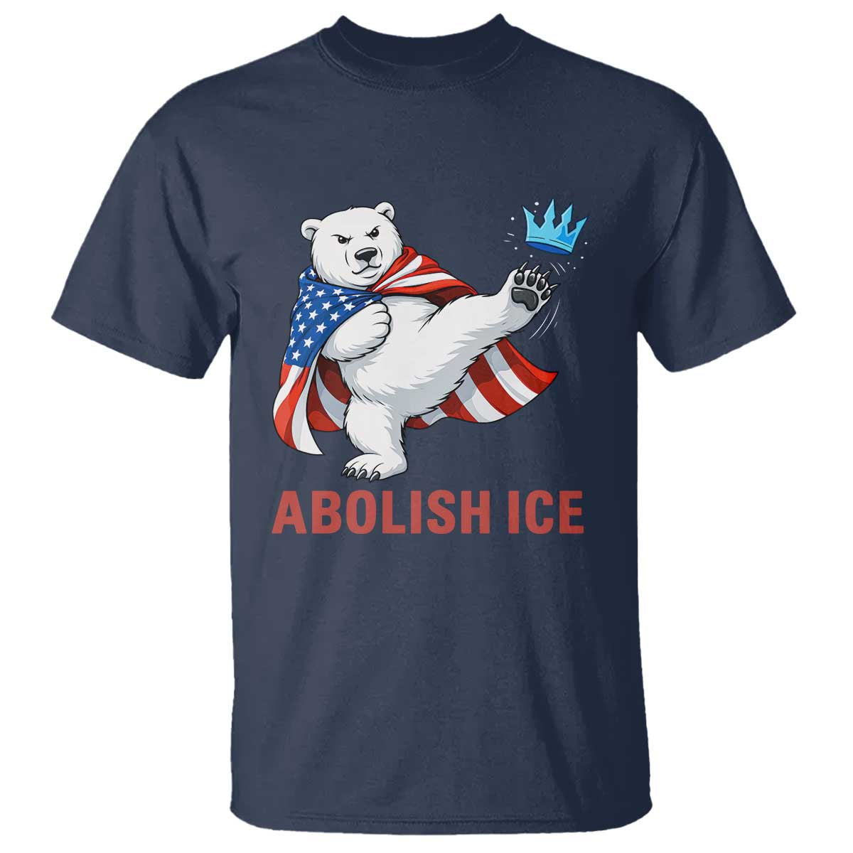 Abolish Ice T Shirt Funny Polar Bear Kicking Crown