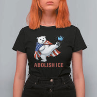 Abolish Ice T Shirt For Women Funny Polar Bear Kicking Crown