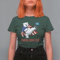 Abolish Ice T Shirt For Women Funny Polar Bear Kicking Crown