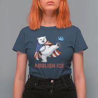 Abolish Ice T Shirt For Women Funny Polar Bear Kicking Crown