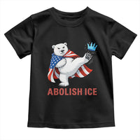 Abolish Ice Toddler T Shirt Funny Polar Bear Kicking Crown