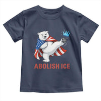 Abolish Ice Toddler T Shirt Funny Polar Bear Kicking Crown