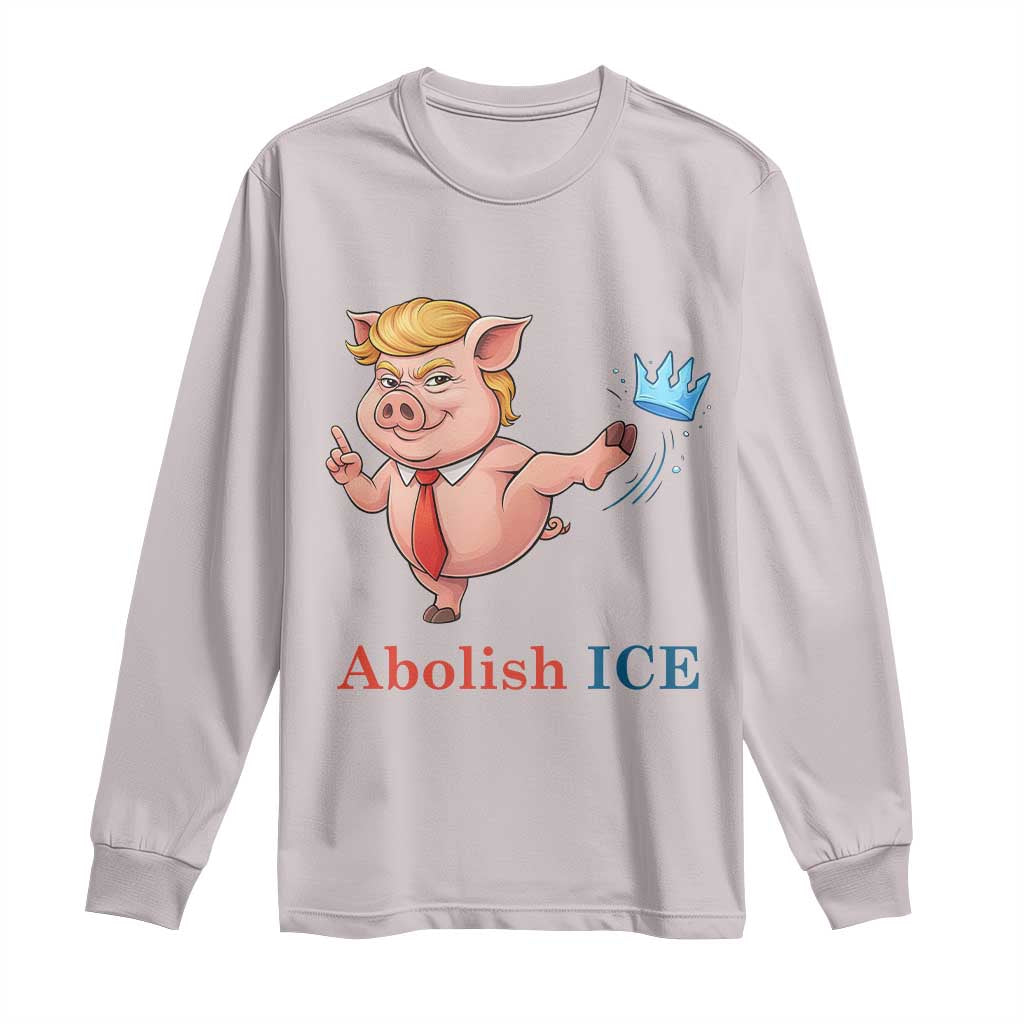 Protest Pig Kicking Icy Crown Long Sleeve Shirt Political Humor Gift