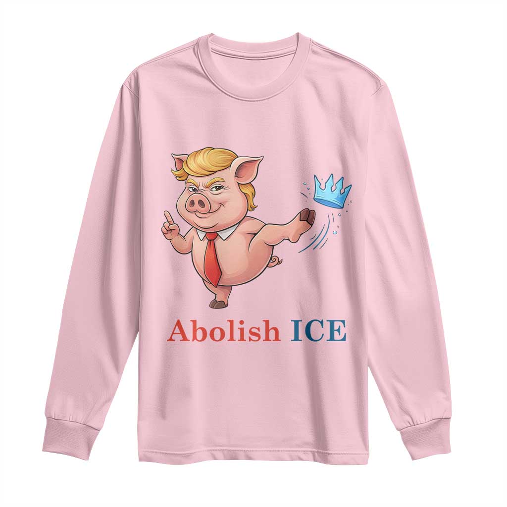 Protest Pig Kicking Icy Crown Long Sleeve Shirt Political Humor Gift