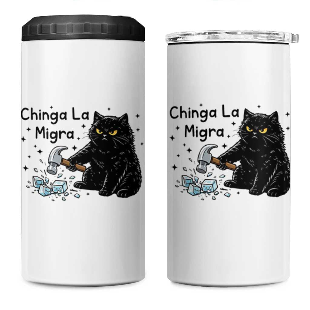 Chinga La Migra 4 in 1 Can Cooler Tumbler Funny Cat Immigration Support