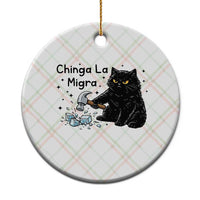 Chinga La Migra Ceramic Ornament Funny Cat Immigration Support