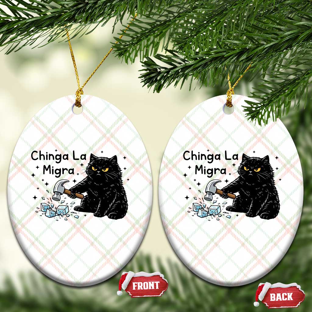 Chinga La Migra Ceramic Ornament Funny Cat Immigration Support