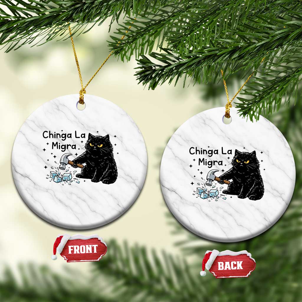 Chinga La Migra Ceramic Ornament Funny Cat Immigration Support