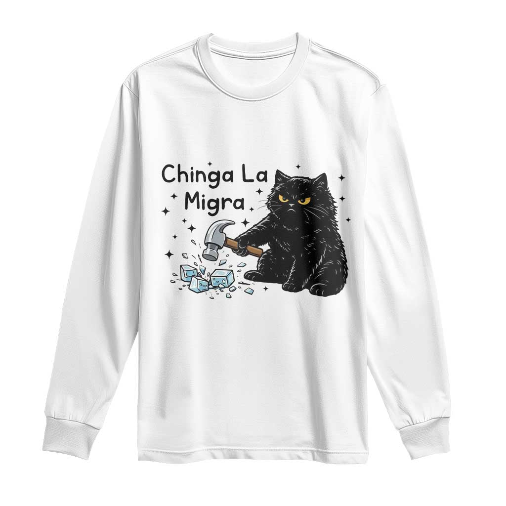 Chinga La Migra Long Sleeve Shirt Funny Cat Immigration Support