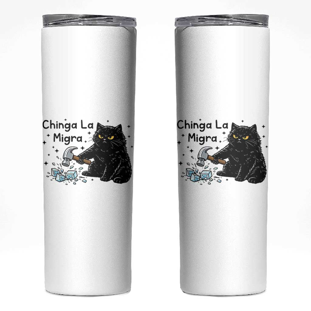 Chinga La Migra Skinny Tumbler Funny Cat Immigration Support