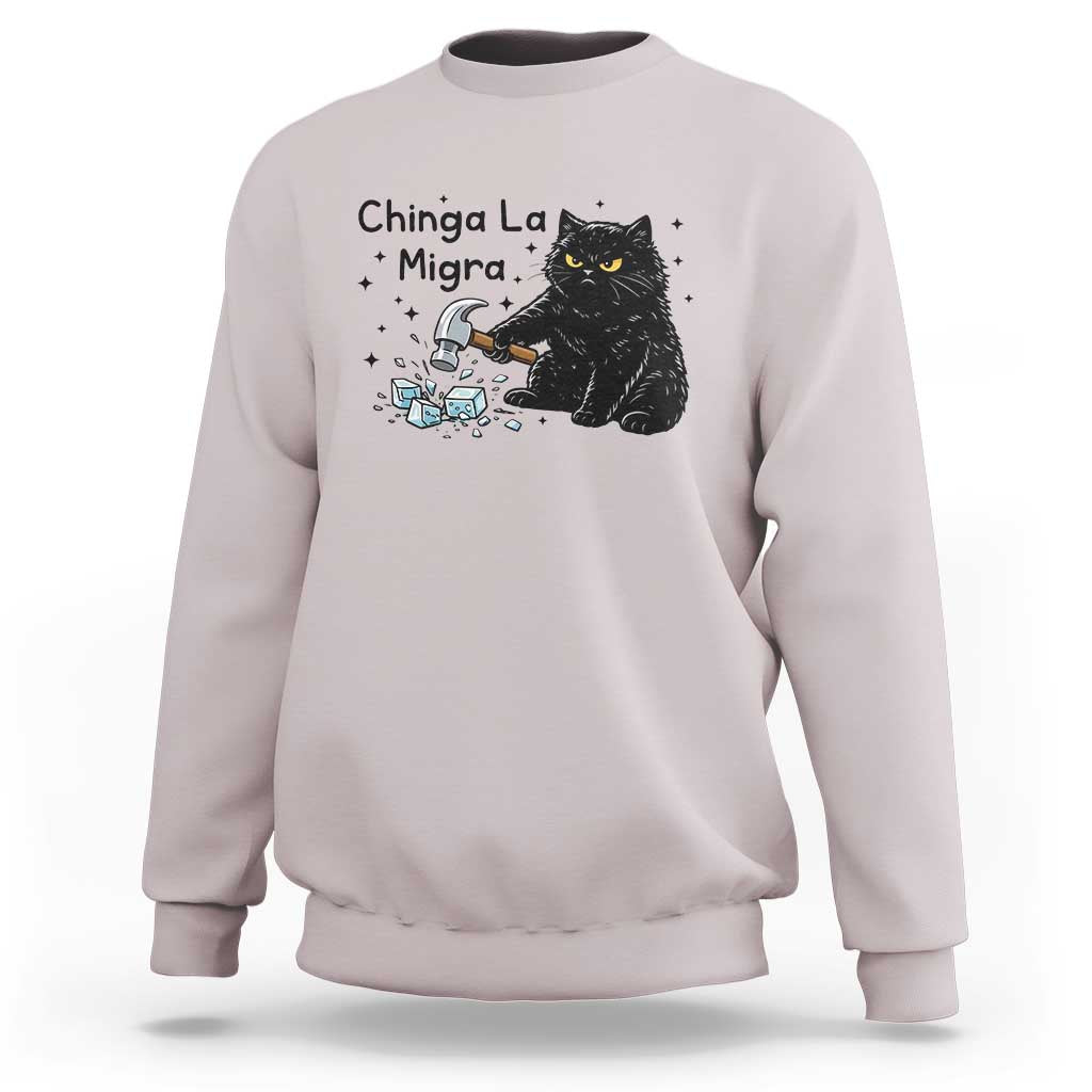 Chinga La Migra Sweatshirt Funny Cat Immigration Support