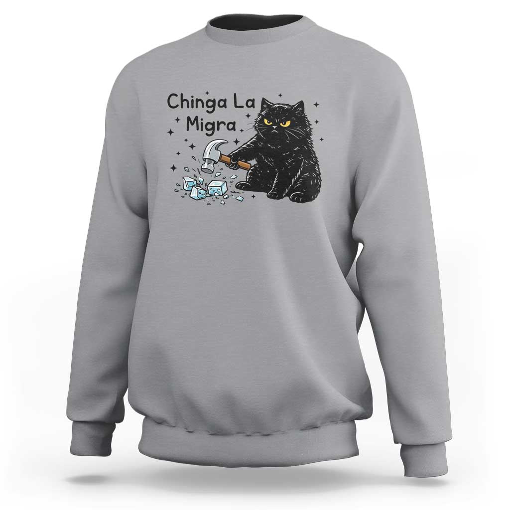 Chinga La Migra Sweatshirt Funny Cat Immigration Support