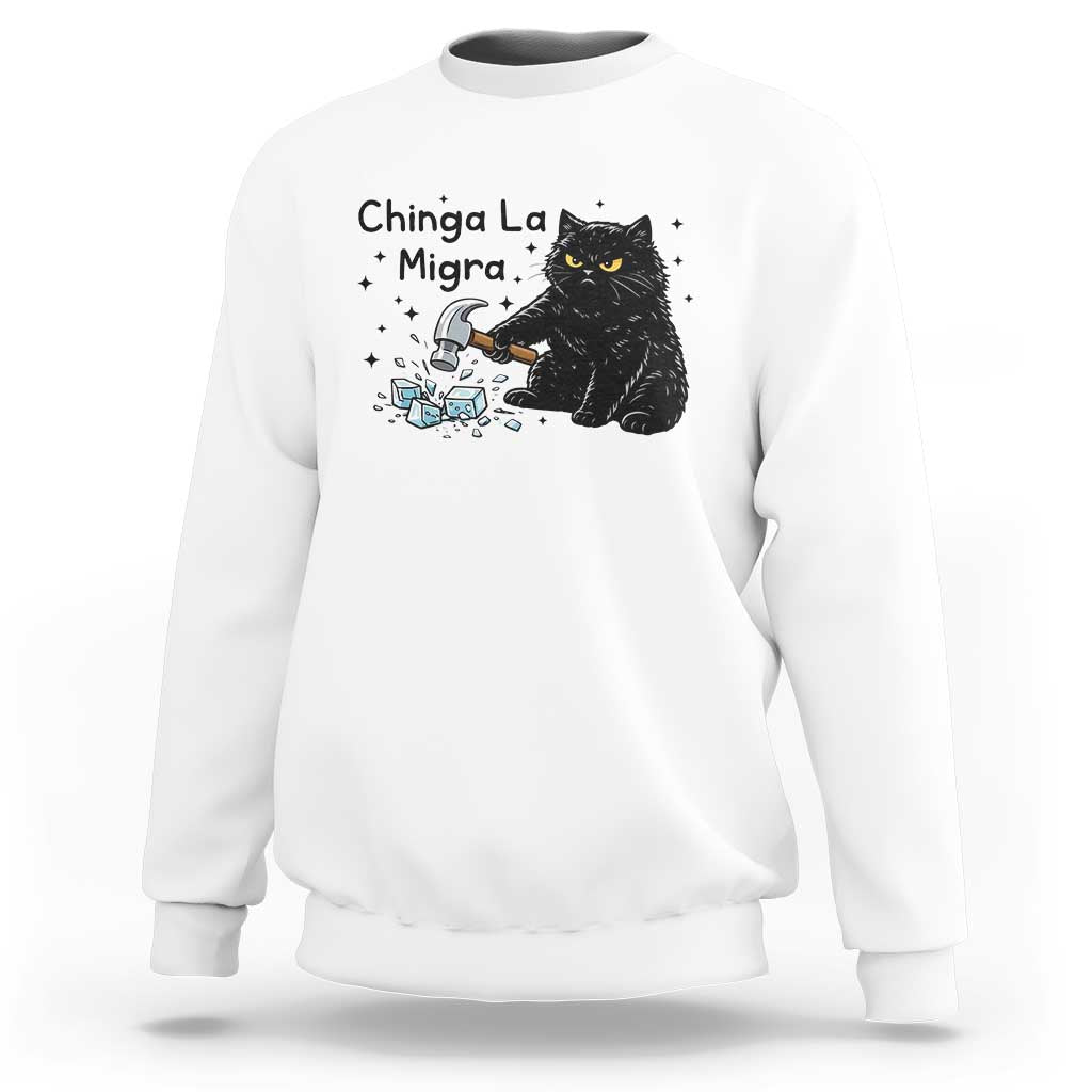 Chinga La Migra Sweatshirt Funny Cat Immigration Support