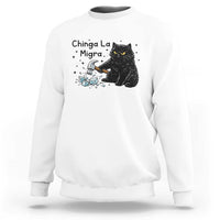 Chinga La Migra Sweatshirt Funny Cat Immigration Support