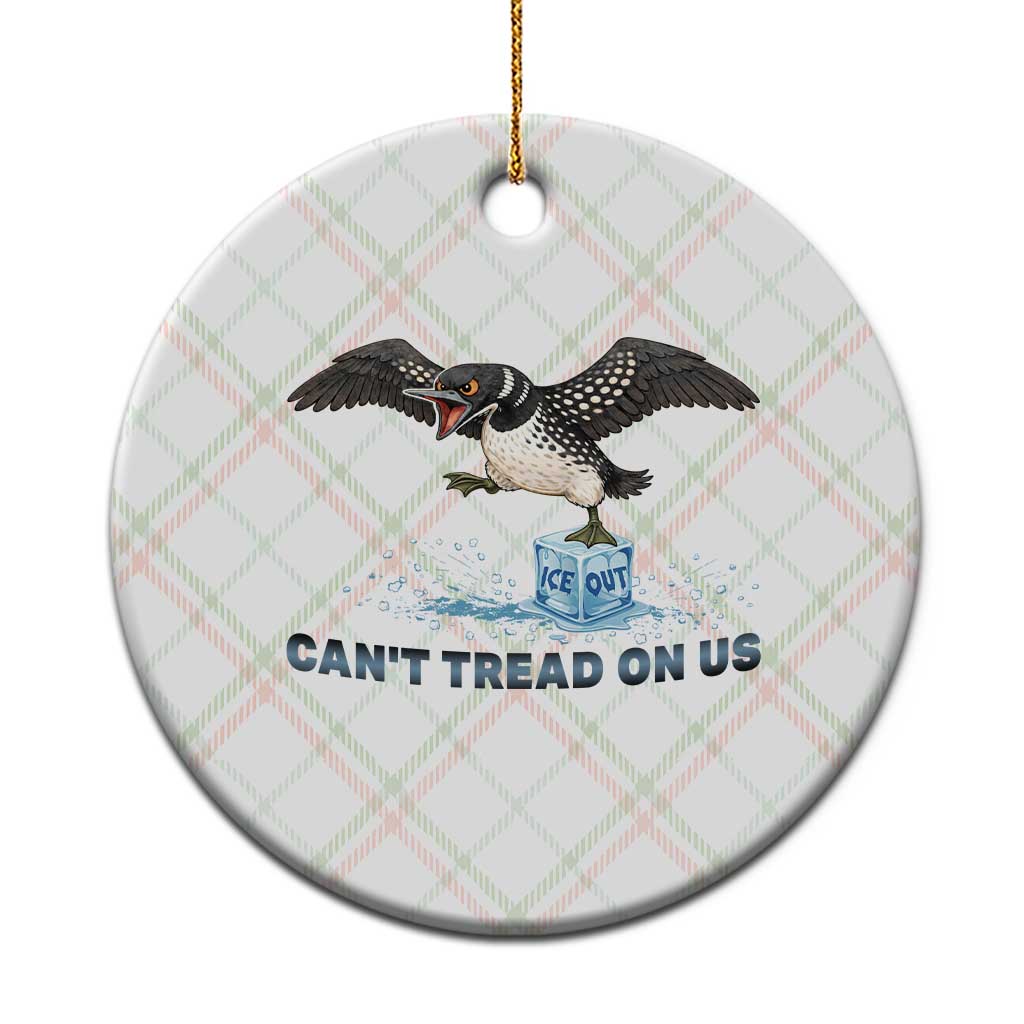 Can Not Tread On Us Minnesota Loon Ceramic Ornament Anti ICE MN Protest