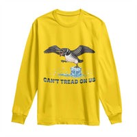 Can Not Tread On Us Minnesota Loon Long Sleeve Shirt Anti ICE MN Protest