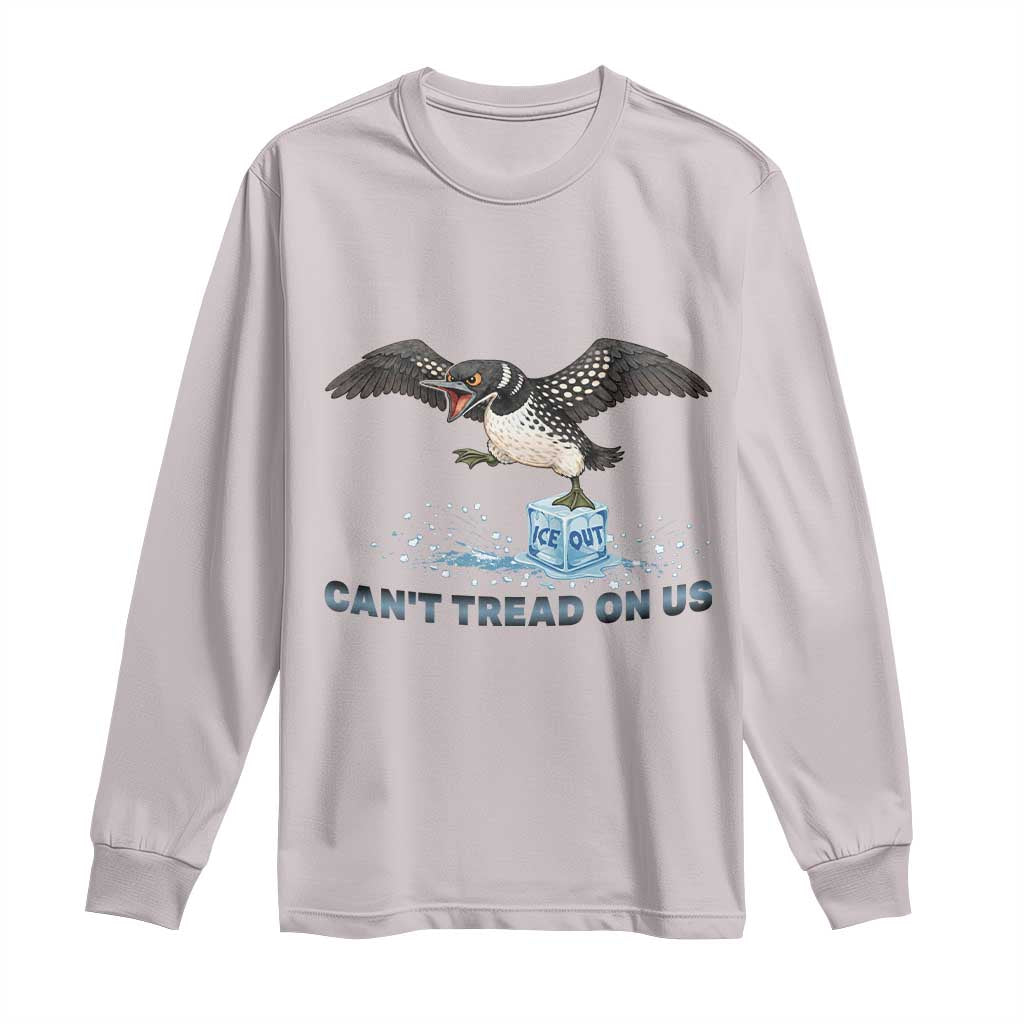 Can Not Tread On Us Minnesota Loon Long Sleeve Shirt Anti ICE MN Protest
