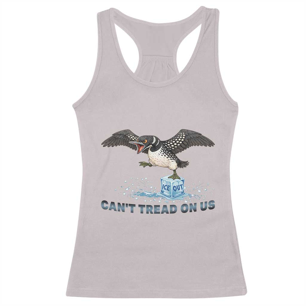 Can Not Tread On Us Minnesota Loon Racerback Tank Top Anti ICE MN Protest