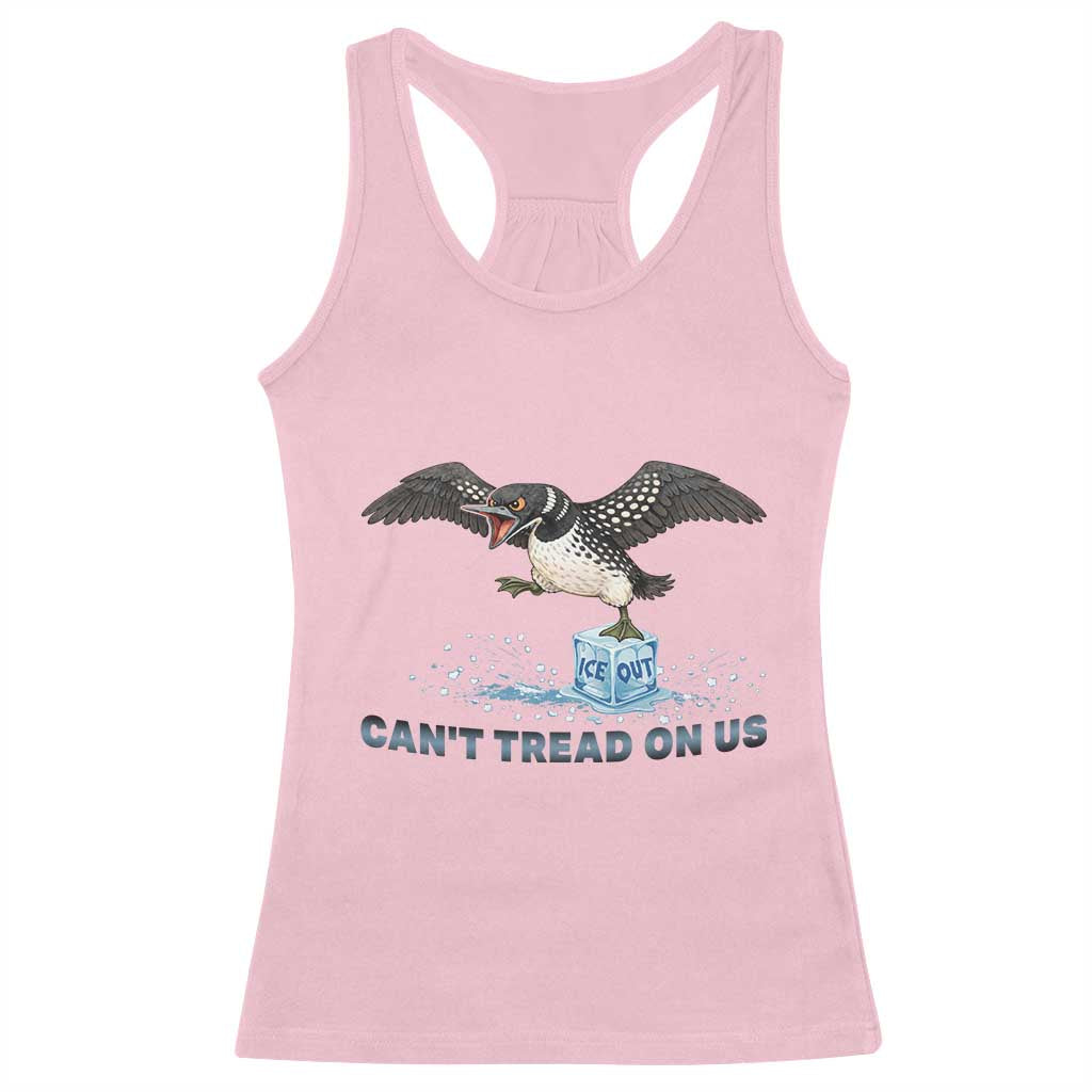 Can Not Tread On Us Minnesota Loon Racerback Tank Top Anti ICE MN Protest