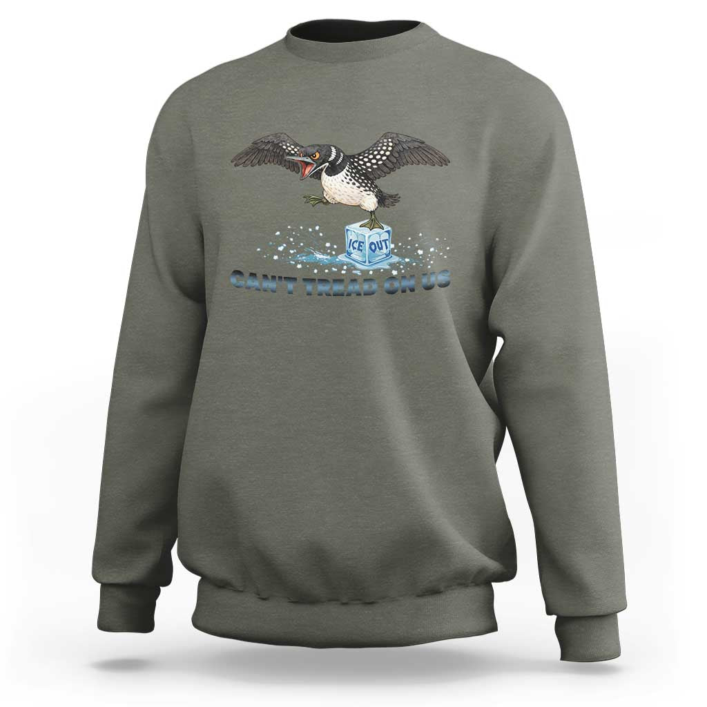 Can Not Tread On Us Minnesota Loon Sweatshirt Anti ICE MN Protest