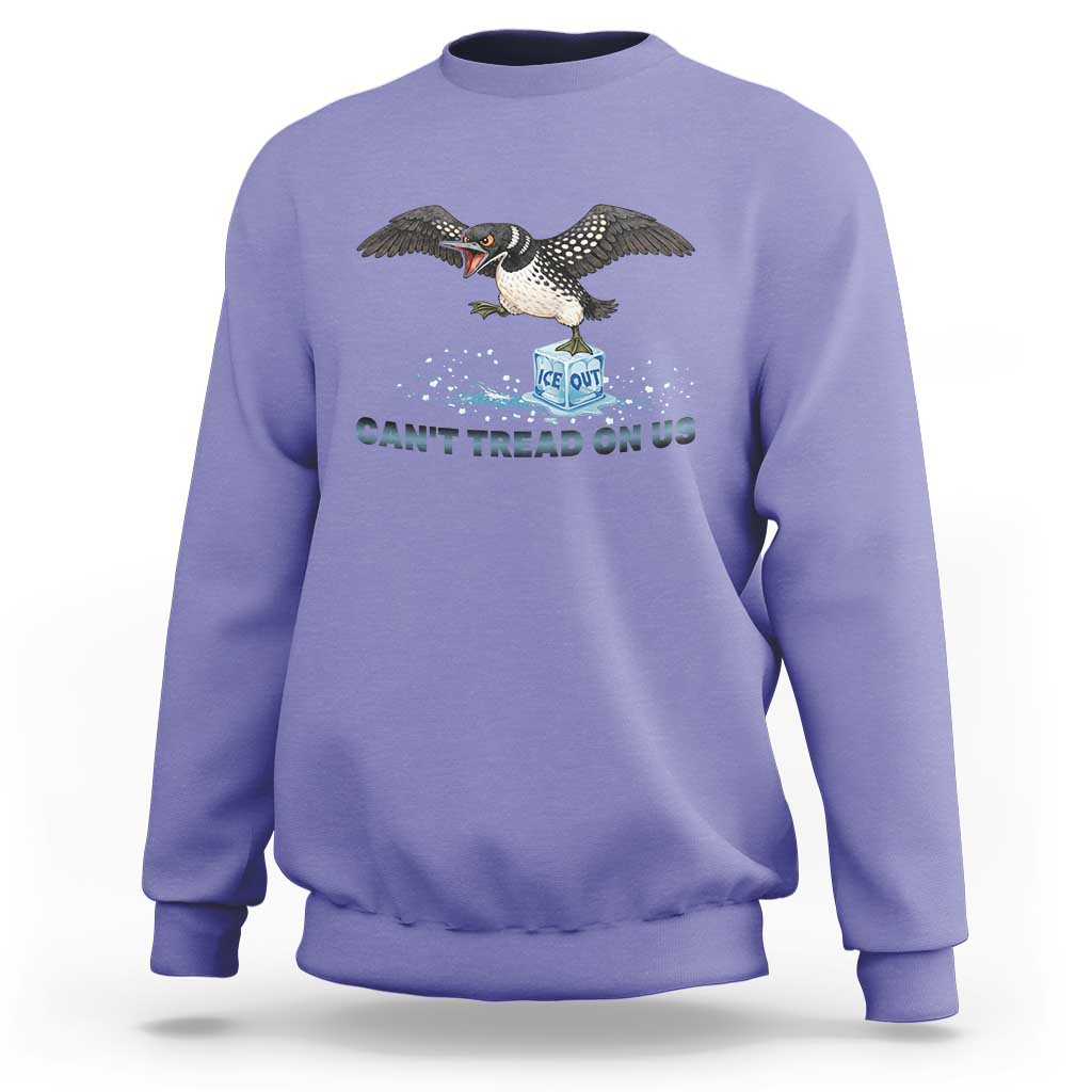 Can Not Tread On Us Minnesota Loon Sweatshirt Anti ICE MN Protest