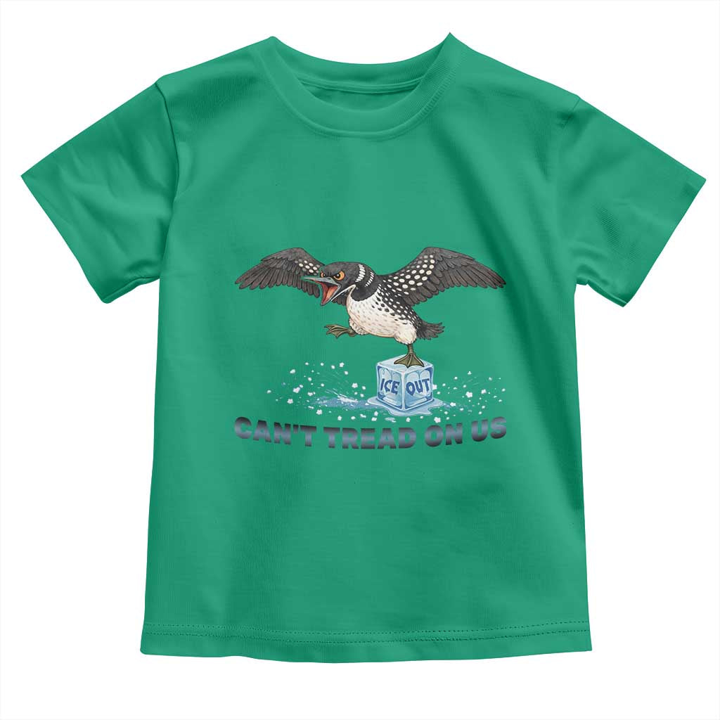 Can Not Tread On Us Minnesota Loon Toddler T Shirt Anti ICE MN Protest