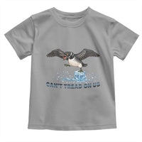 Can Not Tread On Us Minnesota Loon Toddler T Shirt Anti ICE MN Protest